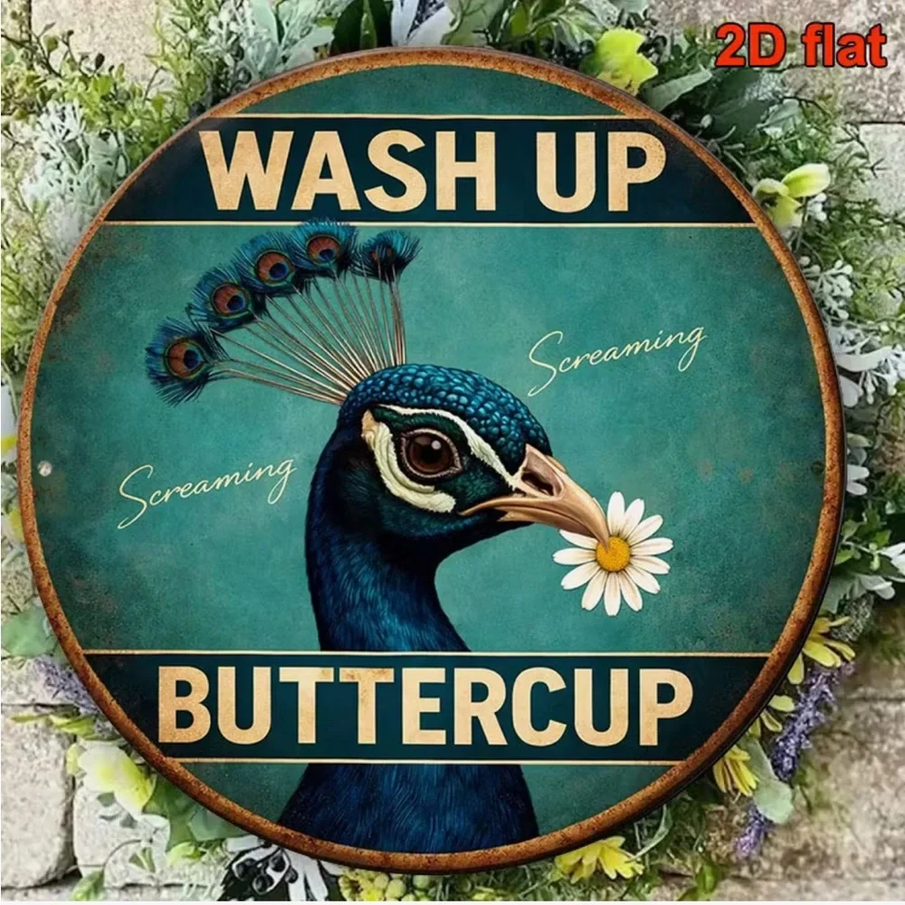 Peacock 'Wash Up Buttercup' Round Aluminum Wall Art Sign Plaque (8” x 8”)